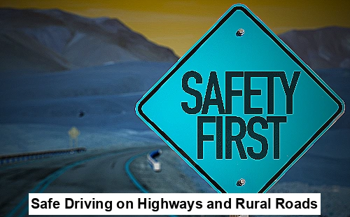 Safe driving - Safe Driving on Highways and Rural Roads - Safe driving